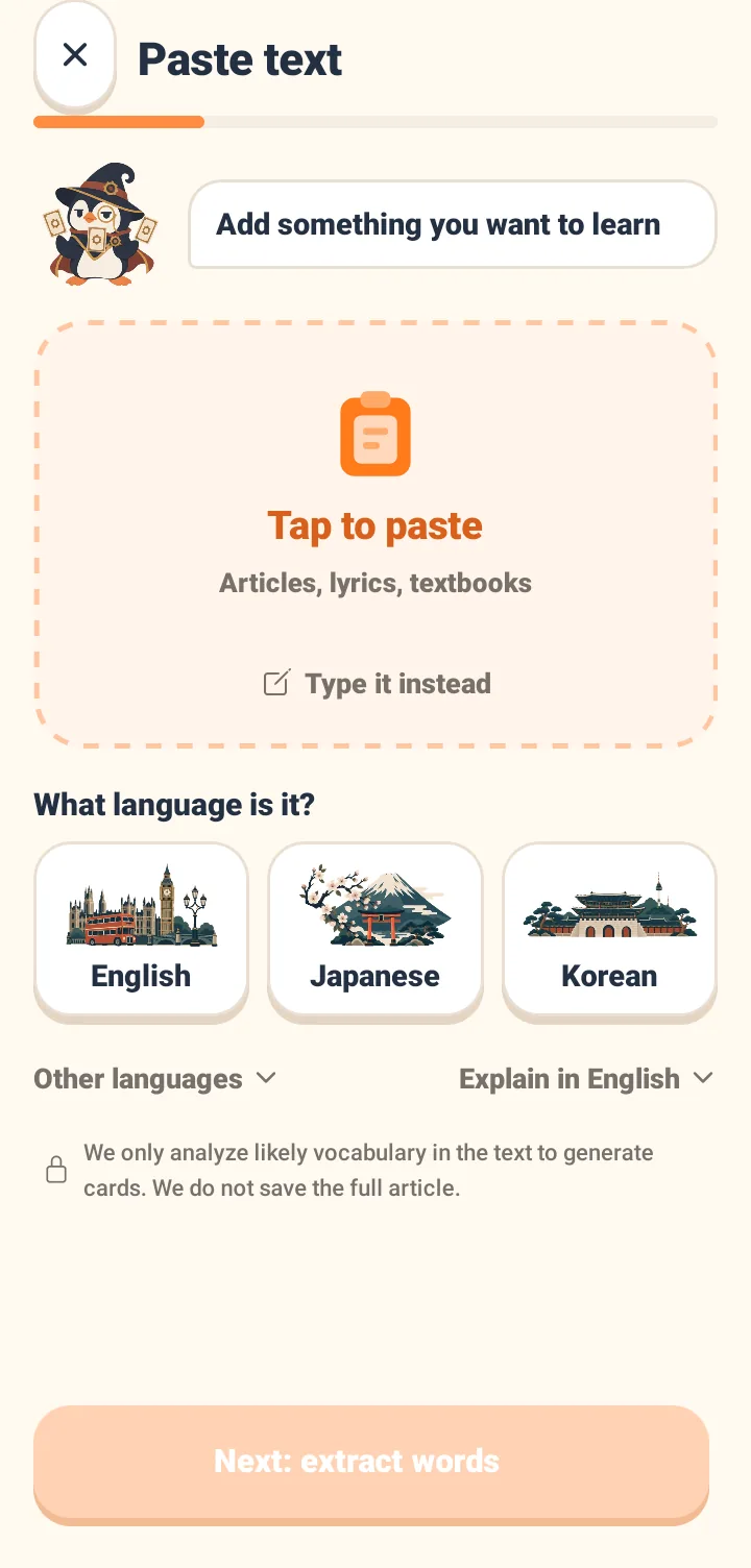 A Paste Text screen featuring Maru the penguin in a wizard hat. It includes a dashed box to paste texts like articles or lyrics, language selections, and a Next: Extract words button with a note that texts are not saved.